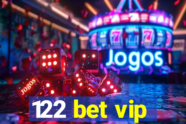 122 bet vip
